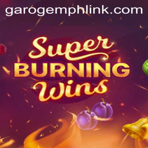 Exploring SuperBurningWins: A Modern Arcade Adventure with Garo Gem Login